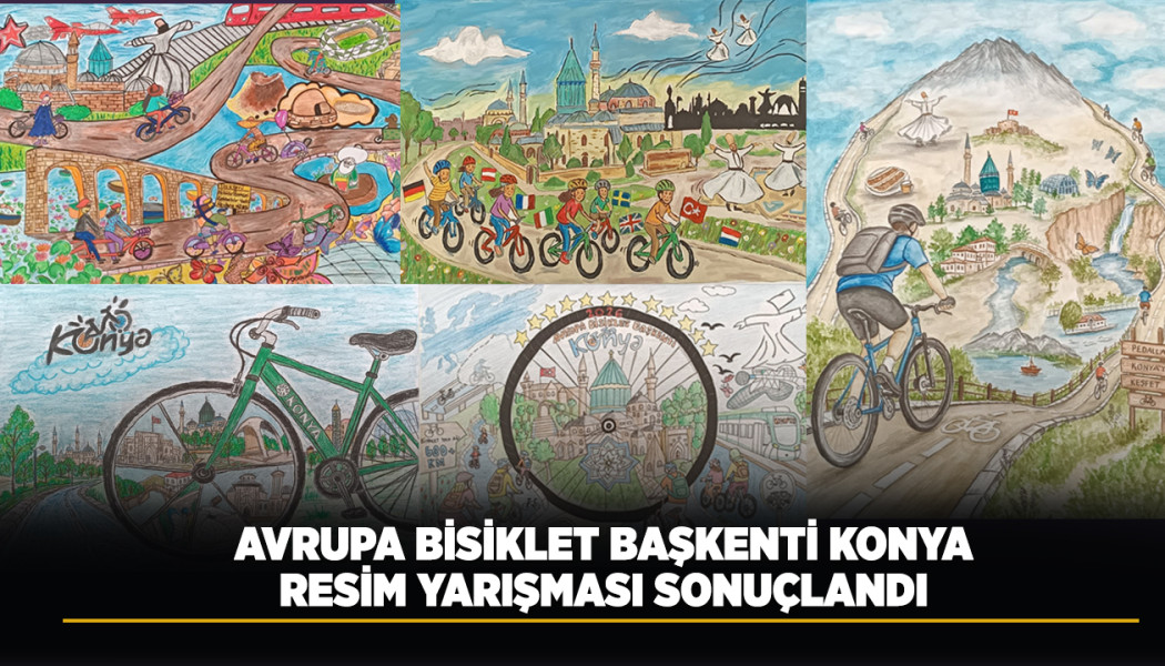 Avrupa Bisiklet Başkenti Konya Resim Yarışması Sonuçlandı