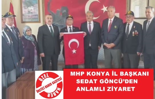 MHP Konya İl Başkanı Göncü’den  Anlamlı Ziyaret